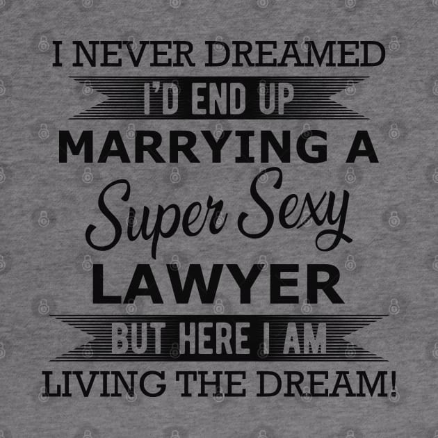 Lawyer wife - Super sexy lawyer by KC Happy Shop